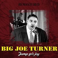 Midnight Cannonball - Big Joe Turner