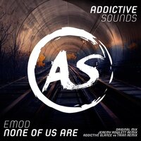 None of Us Are - Emod
