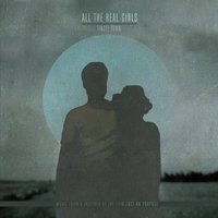 The Way It Is - All The Real Girls