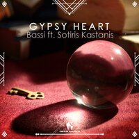 Gypsy Heart - Bassi & Sotiris Kastanis & Cafe De Anatolia