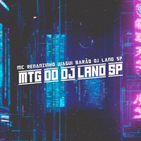 Mtg do Dj Lano Sp - Mc Renanzinho & Wagui Barão & DJ Lano SP