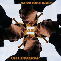 Ае - Bassline Junkie & Checkqrap