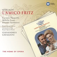 L'Amico Fritz, ACT ONE: Son gli orfanelli... (Hanezò/Beppe/Federico/Fritz/David/Coro) - Luciano Pavarotti & Laura Didier Gambardella & Vicente Sardinero & Benito Di Bella & Luigi Pontiggia & Chorus of the Royal Opera House, Covent Garden & Пьетро Масканьи