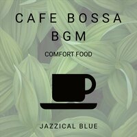 The Cafeteria at the Dawn - Jazzical Blue