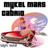Cabrio - Mykel Mars