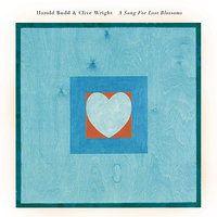 Forever Hold My Breath - Harold Budd & Clive Wright