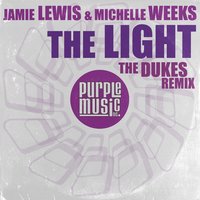 The Light - Jamie Lewis & Michelle Weeks