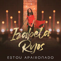 Estou Apaixonado - Izabela Ryos & Graça Music