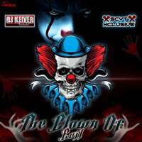 The Clown Of Evil - Dj Keiver & SCYT Xclusive