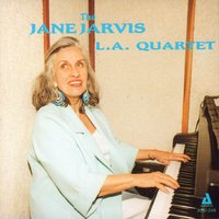 So Beats My Heart for You - Jane Jarvis & Tommy Newsom & Monty Budwig & Jake Hanna