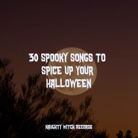 Circus of the Dead - Spooky Sounds for Halloween & The Citizens of Halloween & The Halloween Singers