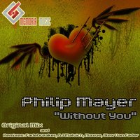 Without You - Philip Mayer