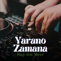 Yaar Na We Khanakharaba - Haji Gul Meer