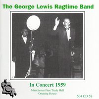 Tin Roof Blues - The George Lewis Ragtime Band & George Lewis