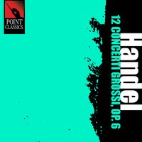 Concerto Grosso No. 11 in A Major, Op. 6, HWV 329: I. Andante larghetto e staccato - North German Philharmonic Orchestra & Robert Hala & Георг Фридрих Гендель