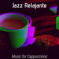 Warm Ambiance for Cappuccinos - Jazz Relajante