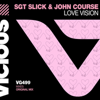 Love Vision - SGT Slick & John Course
