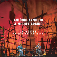 Algo Estranho Acontece - António Zambujo & Miguel Araujo