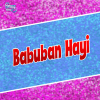 Babuban Hayi - Pawan Singh