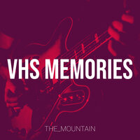 Vhs Memories - The_Mountain