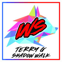 Shadow Walk - Terry G