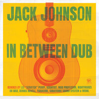Breakdown - Jack Johnson & Nightmares On Wax