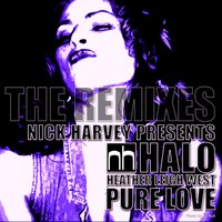 Pure Love - Nick Harvey Presents Halo & Halo & Nick Harvey