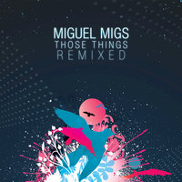 Mesmerized - Miguel Migs & L.T.