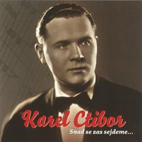Nepros Mne, Lásko Má - Karel Ctibor