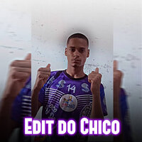 Edit do Chico - diego treloso & Brisa081 & Brisa no beat & Mc saci