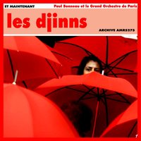 La Fenêtre Du Monde - Les Djinns & Paul Bonneau et le Grand Orchestre de Paris