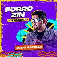 Forrozin Oh Baby Me Leva - Dudu Batidão