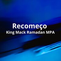 Uma Vida - King Mack Ramadan MPA