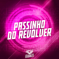 Passinho do Revólver - Mc Jholoko & DJ Silvério & Dj Natan Beat