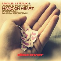 Hand on Heart - Manuel Le Saux & Amos & Riot Night