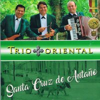 Soy del Beni señor - Trio Oriental