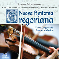 Credo III - Andrea Montepaone & Schola Gregoriana Monodia Urbis & Orchestra Sinfonica Supernova