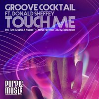 Touch Me - Groove Cocktail