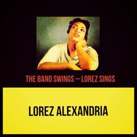 I'm Gonna Sit Right Down and Write Myself a Letter - Lorez Alexandria