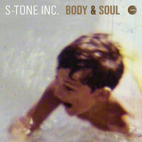Body And Soul - S-Tone Inc