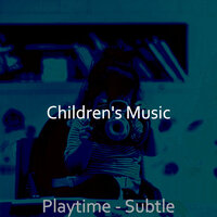 Entertaining (Baby Naptime) - Children's Music