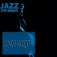 Big Dog - Illinois Jacquet