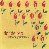 Flor de Pão - Simone Guimaraes & Toninho Horta