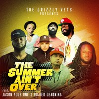 Summer Ain't over - Grizzly Vets & Tabi P