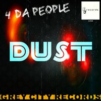 Dust - 4 Da People