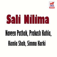 Sali Nilima - Prakash Kahla & Naveen Pathak & Simmu Karki & Kamla Shah