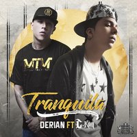 Tranquila - Derian & C-Kan