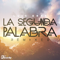 La Segunda Palabra - Luis Erre & Dj David Mv & Dj Tooper