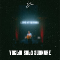 Voglio Solo Suonare - Yu & Promo L'inverso
