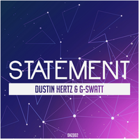 Statement - Dustin Hertz & G-Swatt